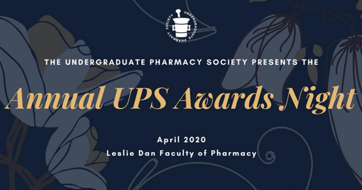 Annual UPS Awards Night  Leslie Dan Faculty of Pharmacy, University of  Toronto